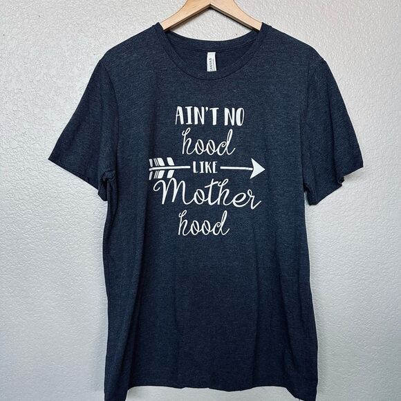 Bella Canvas Tops - Funny Motherhood Hood T-Shirt L